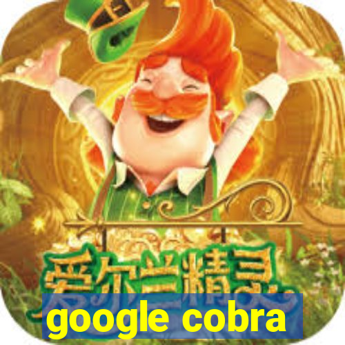 google cobra